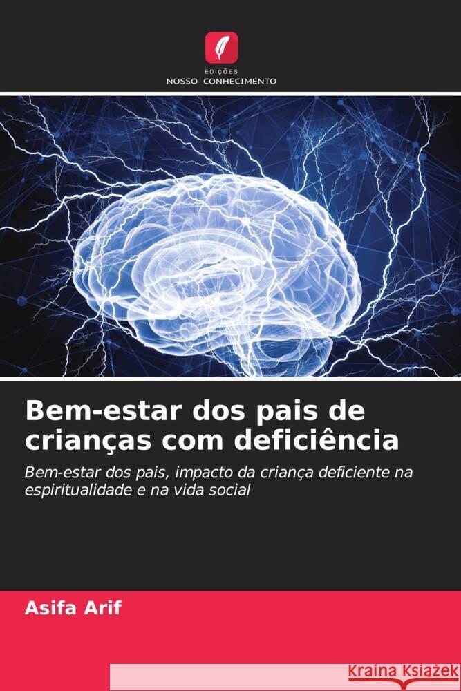 Bem-estar dos pais de crian?as com defici?ncia Asifa Arif 9786207208265 Edicoes Nosso Conhecimento