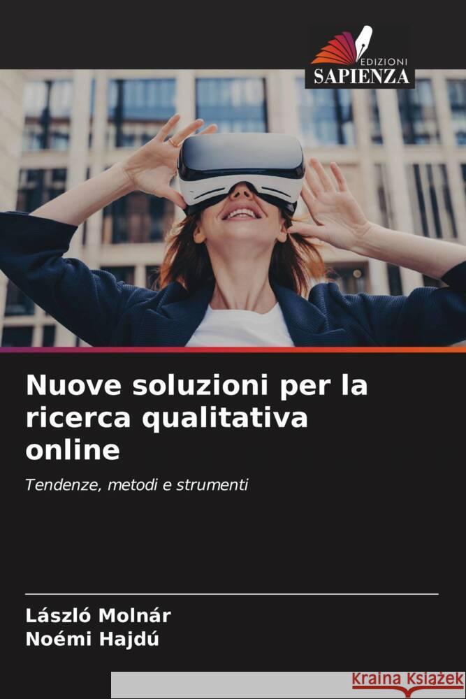 Nuove soluzioni per la ricerca qualitativa online L?szl? Moln?r No?mi Hajd? 9786207208494