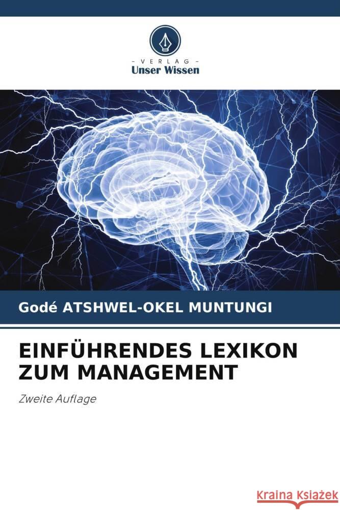 Einf?hrendes Lexikon Zum Management God? Atshwel-Oke 9786207208944 Verlag Unser Wissen