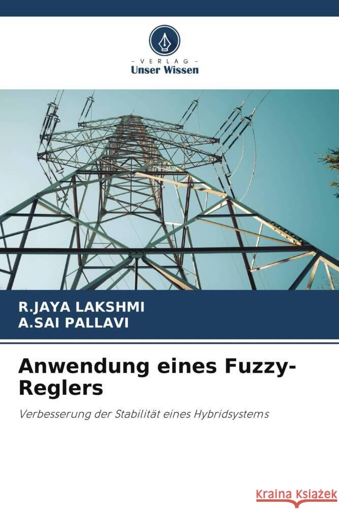 Anwendung eines Fuzzy-Reglers R. Jaya Lakshmi A. Sai Pallavi 9786207209064