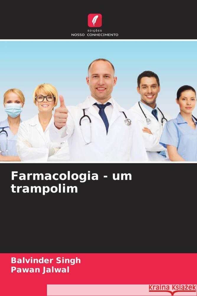 Farmacologia - um trampolim Balvinder Singh Pawan Jalwal 9786207212255