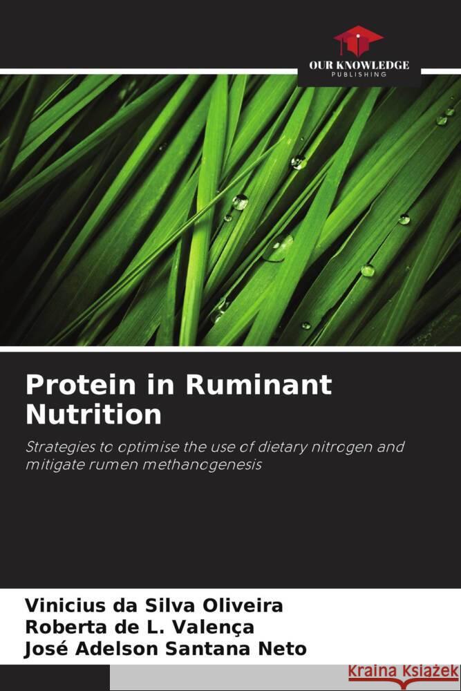 Protein in Ruminant Nutrition Vinicius D Roberta de L. Valen?a Jos? Adelson Santan 9786207212477 Our Knowledge Publishing