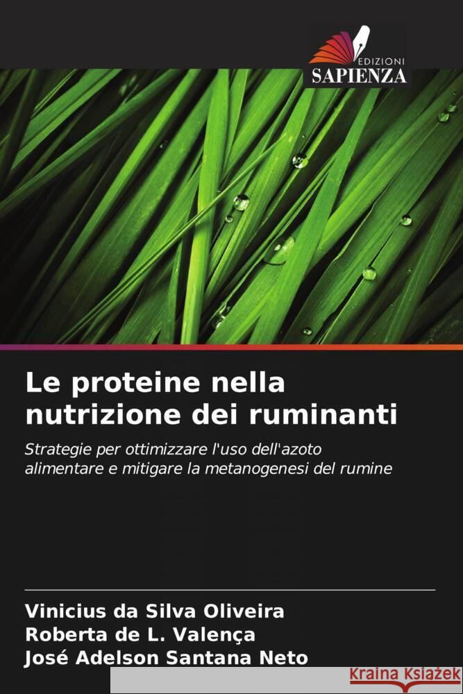 Le proteine nella nutrizione dei ruminanti Vinicius D Roberta de L. Valen?a Jos? Adelson Santan 9786207212514 Edizioni Sapienza