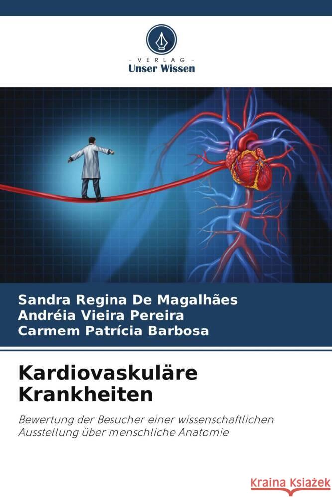Kardiovaskul?re Krankheiten Sandra Regina d Andr?ia Vieira Pereira Carmem Patr?cia Barbosa 9786207212910