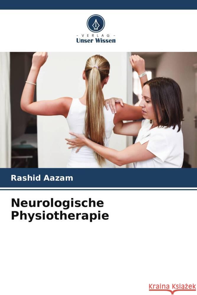 Neurologische Physiotherapie Rashid Aazam 9786207213672