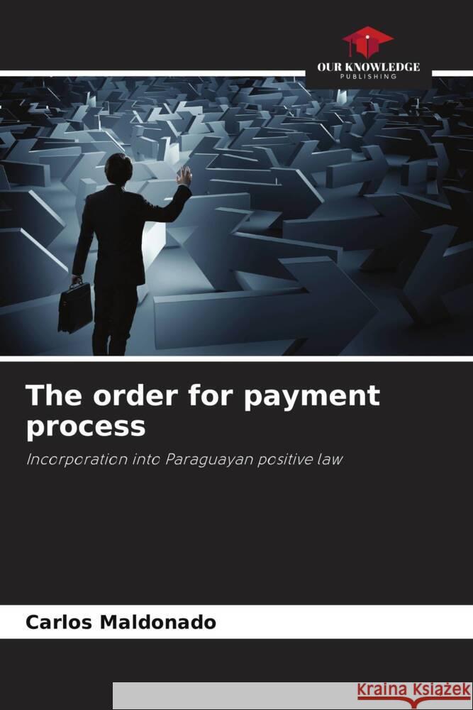 The order for payment process Carlos Maldonado 9786207216406 Our Knowledge Publishing