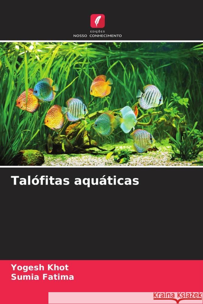 Tal?fitas aqu?ticas Yogesh Khot Sumia Fatima 9786207217700 Edicoes Nosso Conhecimento