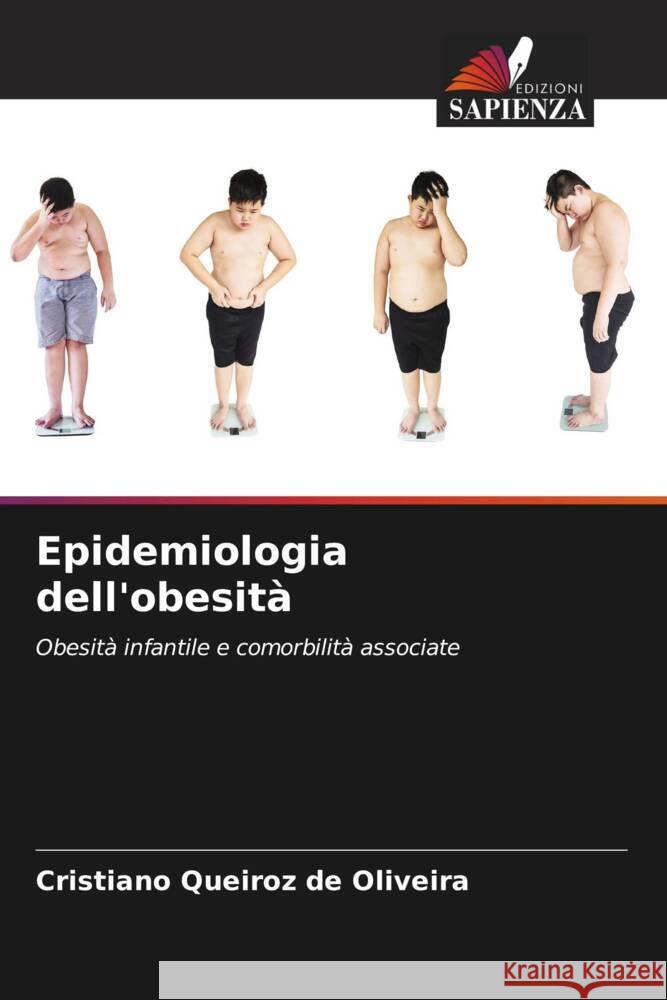 Epidemiologia dell'obesità Queiroz de Oliveira, Cristiano 9786207219612