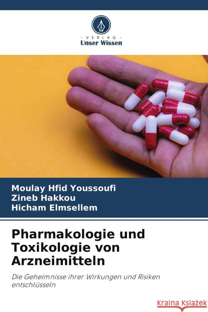 Pharmakologie und Toxikologie von Arzneimitteln Moulay Hfid Youssoufi Zineb Hakkou Hicham Elmsellem 9786207220168 Verlag Unser Wissen