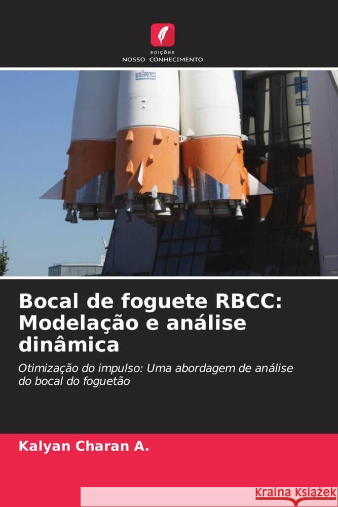 Bocal de foguete RBCC: Modela??o e an?lise din?mica Kalyan Charan A 9786207220380 Edicoes Nosso Conhecimento