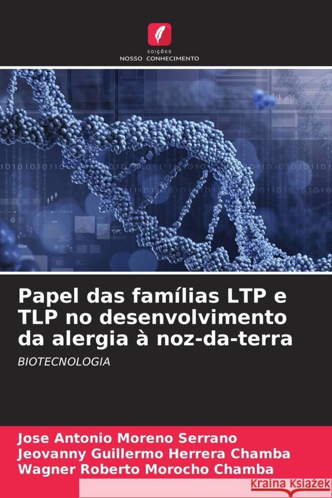 Papel das fam?lias LTP e TLP no desenvolvimento da alergia ? noz-da-terra Jose Antonio Moren Jeovanny Guillermo Herrer Wagner Roberto Moroch 9786207222247 Edicoes Nosso Conhecimento