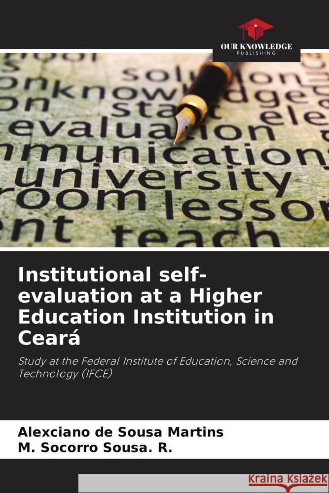 Institutional self-evaluation at a Higher Education Institution in Ceará de Sousa Martins, Alexciano, Sousa. R., M. Socorro 9786207222377