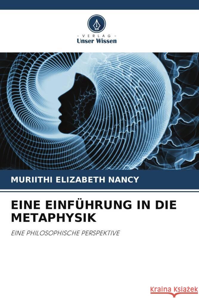 Eine Einf?hrung in Die Metaphysik Muriithi Elizabet 9786207222797