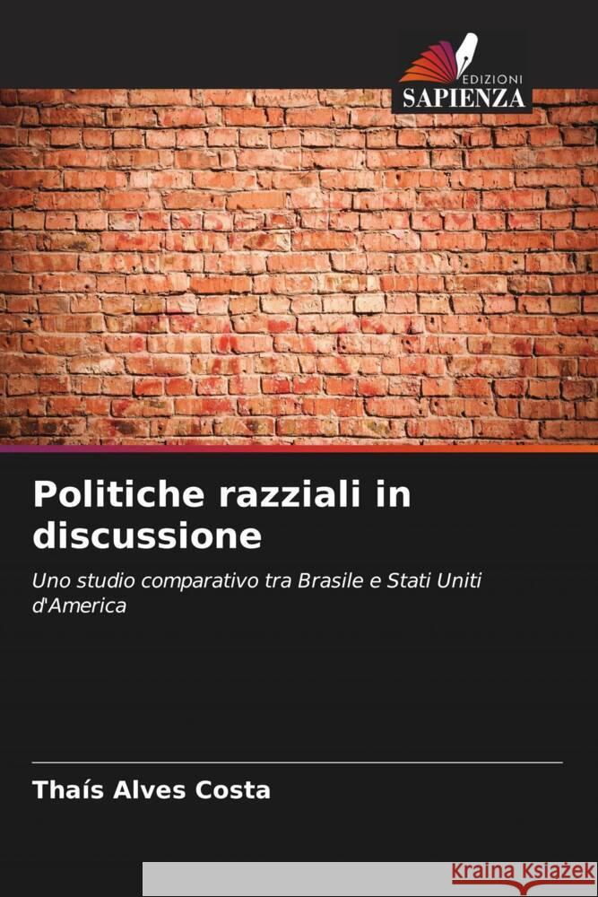 Politiche razziali in discussione Tha?s Alve 9786207223091 Edizioni Sapienza