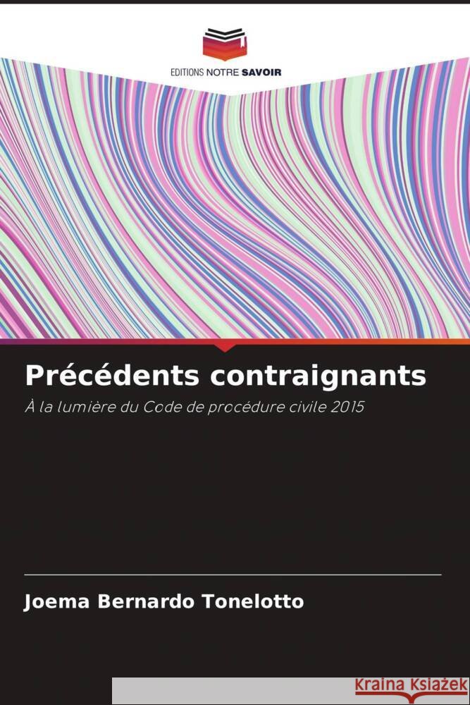 Pr?c?dents contraignants Joema Bernard 9786207223497