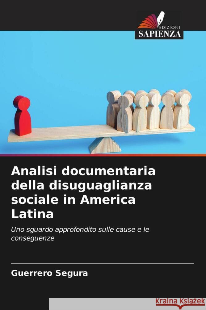 Analisi documentaria della disuguaglianza sociale in America Latina Guerrero Segura 9786207224005