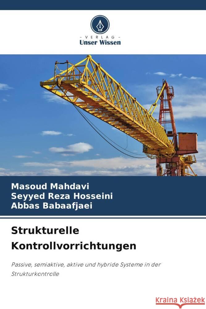 Strukturelle Kontrollvorrichtungen Masoud Mahdavi Seyyed Reza Hosseini Abbas Babaafjaei 9786207227051 Verlag Unser Wissen