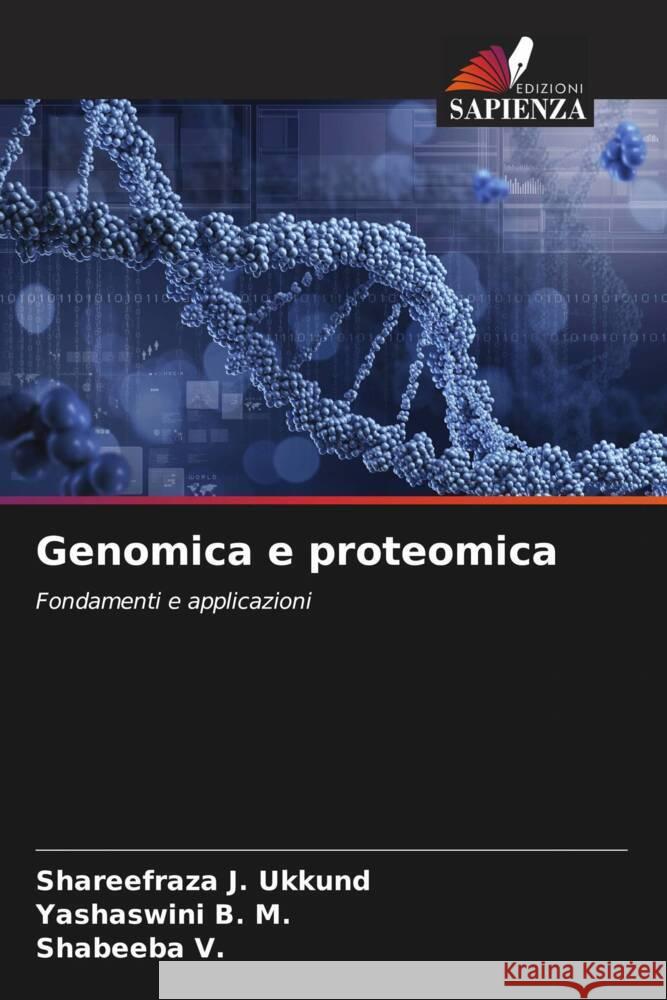 Genomica e proteomica Shareefraza J. Ukkund Yashaswini B Shabeeba V 9786207229796 Edizioni Sapienza