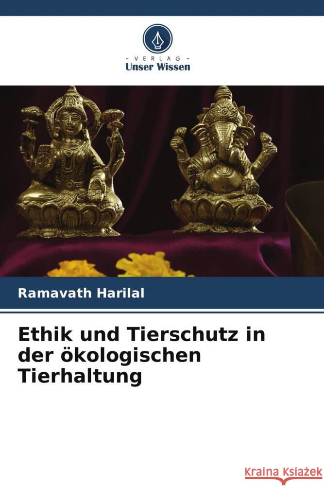 Ethik und Tierschutz in der ?kologischen Tierhaltung Ramavath Harilal 9786207230549