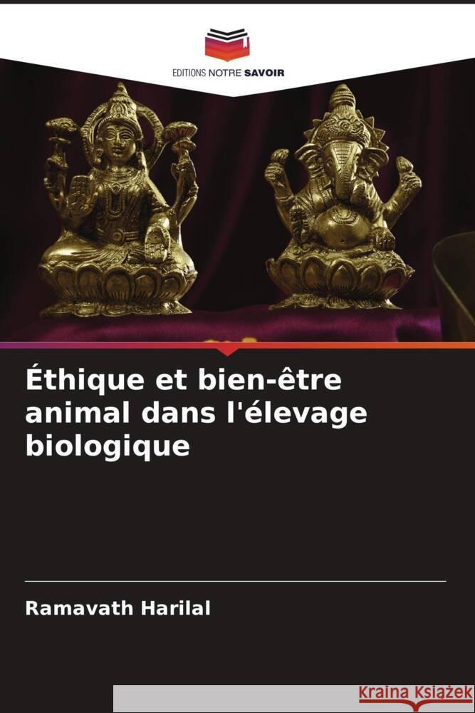 ?thique et bien-?tre animal dans l'?levage biologique Ramavath Harilal 9786207230587 Editions Notre Savoir