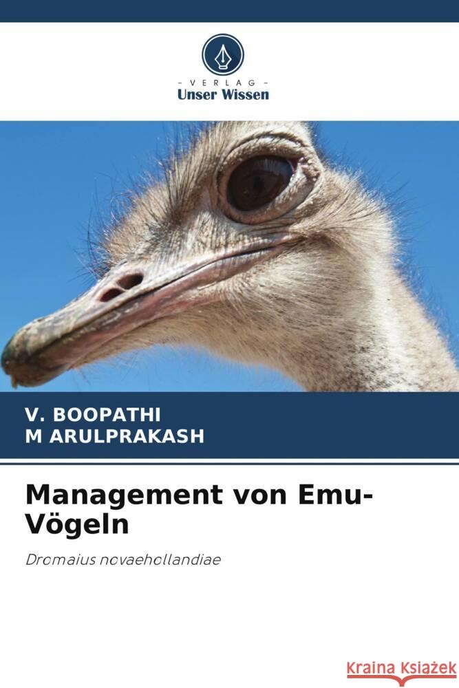 Management von Emu-V?geln V. Boopathi M. Arulprakash 9786207232642 Verlag Unser Wissen