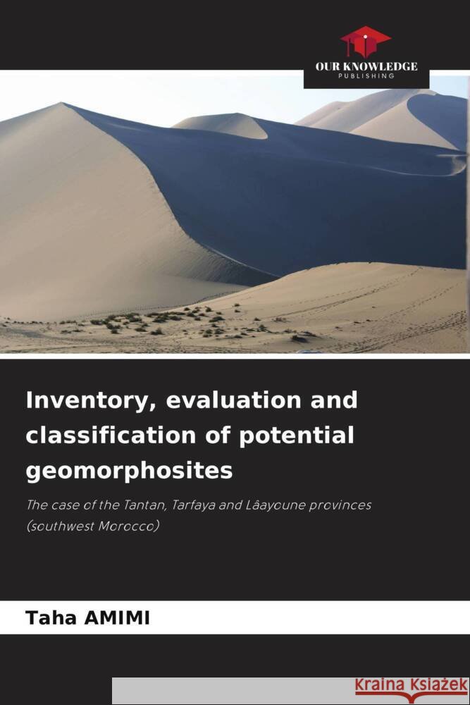 Inventory, evaluation and classification of potential geomorphosites Taha Amimi 9786207233076