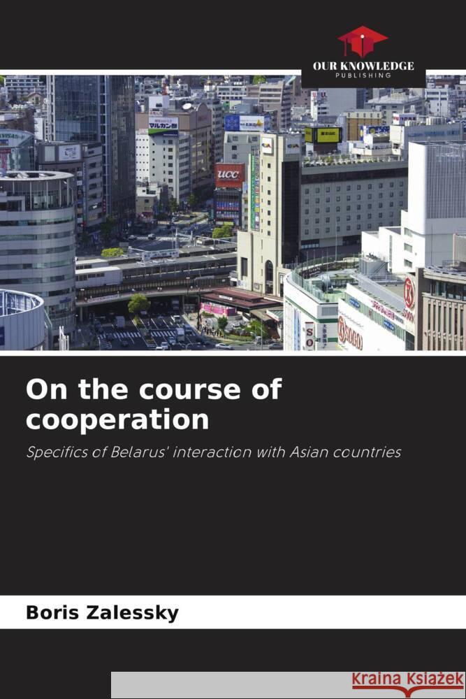 On the course of cooperation Boris Zalessky 9786207233618 Our Knowledge Publishing