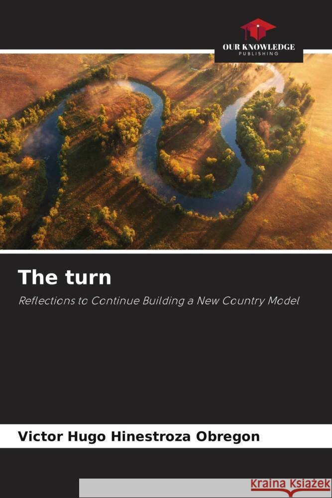The turn Victor Hugo Hinestroz 9786207234936 Our Knowledge Publishing