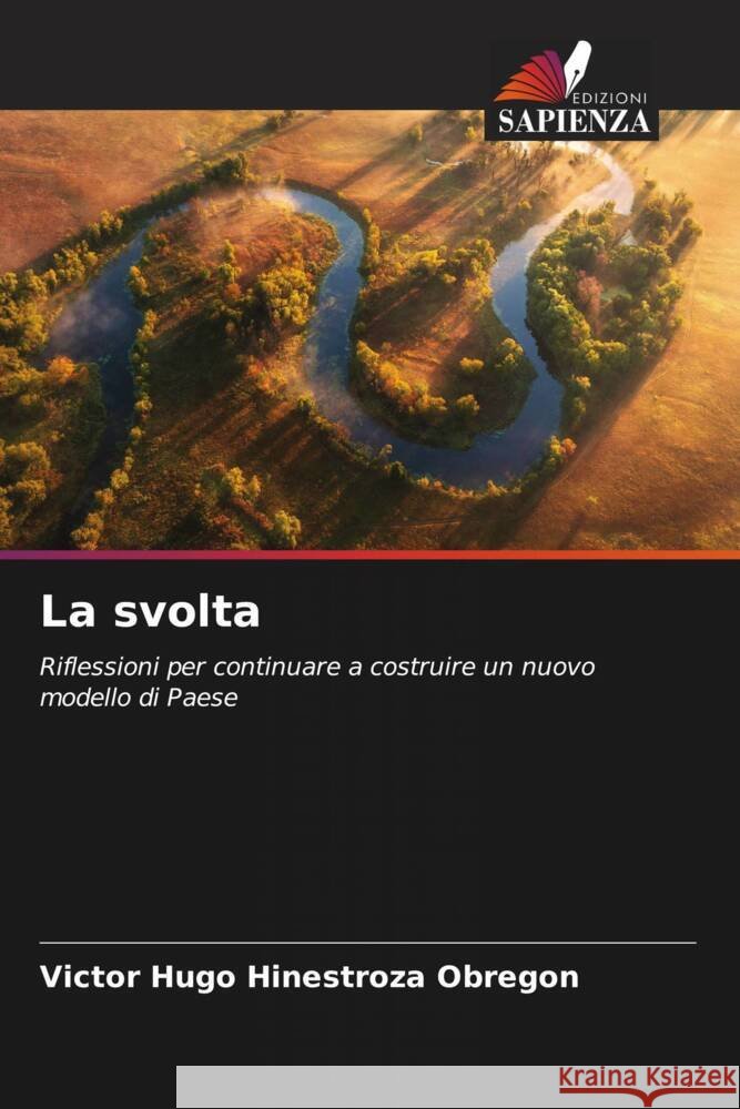 La svolta Victor Hugo Hinestroz 9786207234950 Edizioni Sapienza