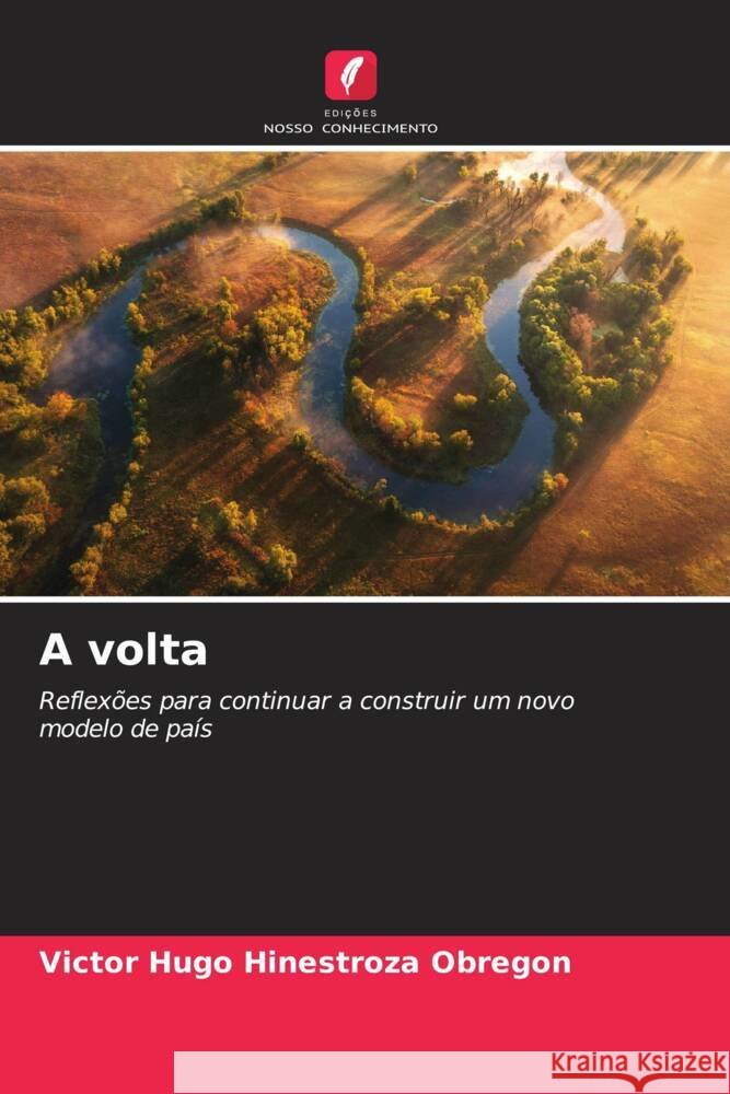 A volta Victor Hugo Hinestroz 9786207234967 Edicoes Nosso Conhecimento