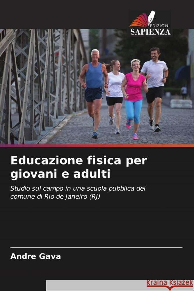 Educazione fisica per giovani e adulti Andre Gava 9786207236701