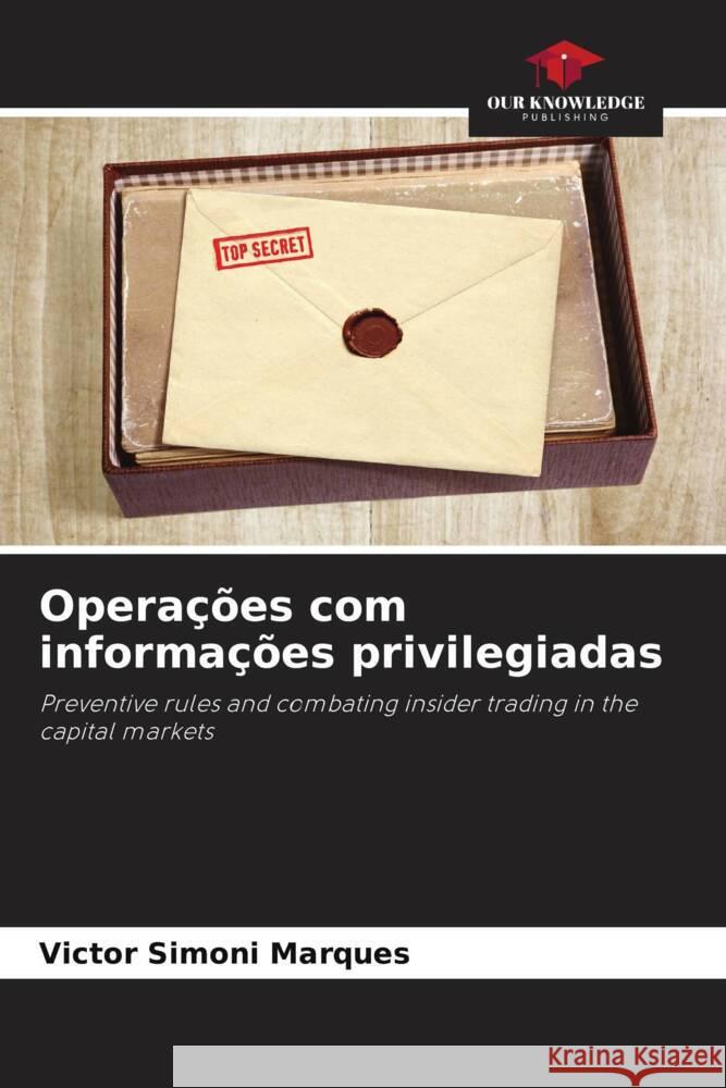 Opera??es com informa??es privilegiadas Victor Simon 9786207238859 Our Knowledge Publishing