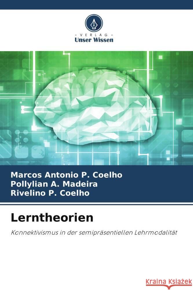 Lerntheorien Marcos Antonio P Pollylian A. Madeira Rivelino P. Coelho 9786207239382