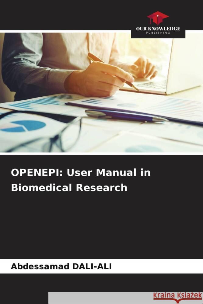 Openepi: User Manual in Biomedical Research Abdessamad Dali-Ali 9786207240395