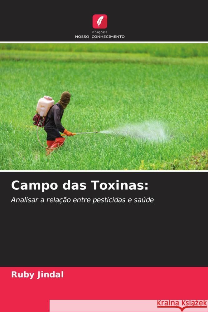 Campo das Toxinas Ruby Jindal 9786207240951 Edicoes Nosso Conhecimento