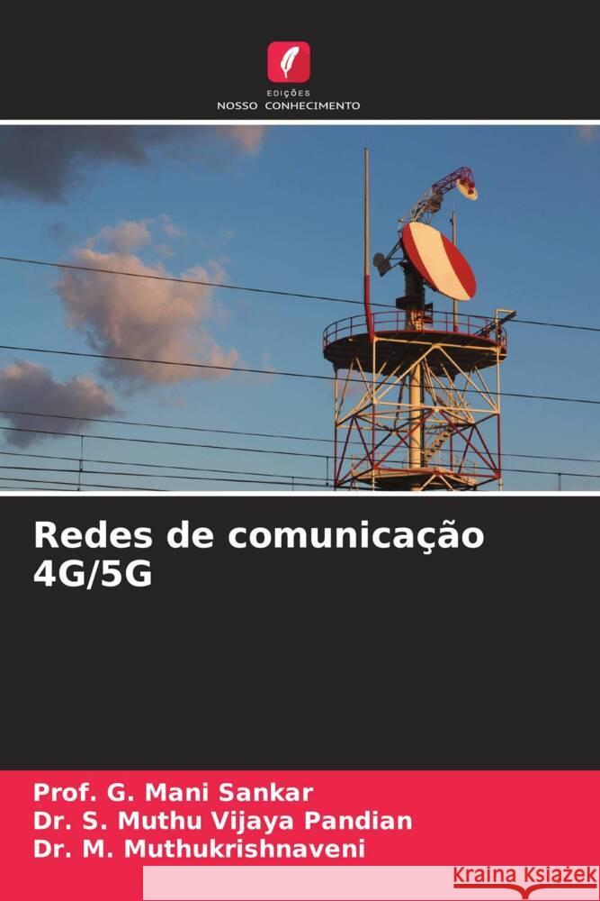 Redes de comunica??o 4G/5G Prof G. Man S. Muth M. Muthukrishnaveni 9786207242436