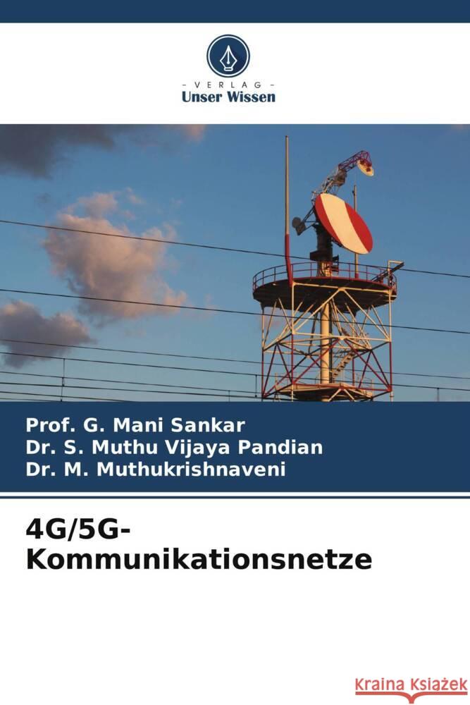 4G/5G-Kommunikationsnetze Prof G. Man S. Muth M. Muthukrishnaveni 9786207242528