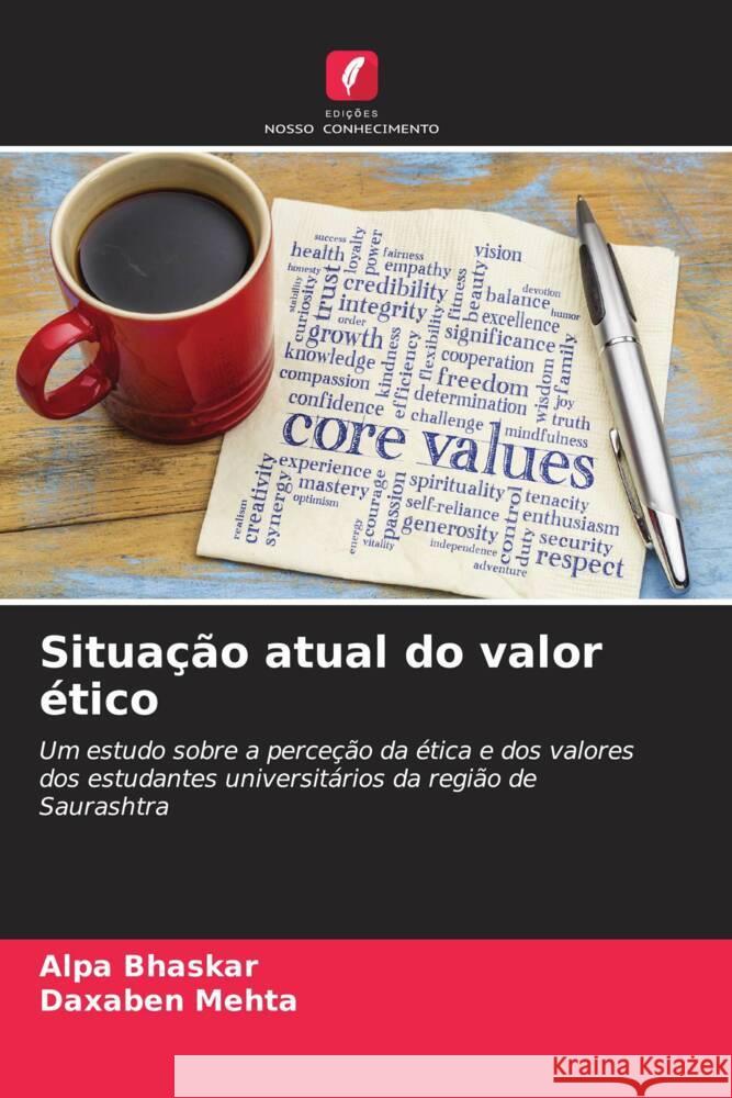 Situa??o atual do valor ?tico Alpa Bhaskar Daxaben Mehta 9786207242764