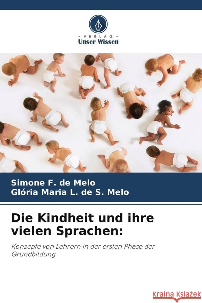 Die Kindheit und ihre vielen Sprachen Simone F Gl?ria Maria L 9786207243655