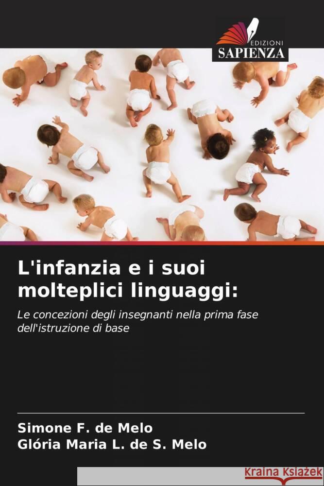 L'infanzia e i suoi molteplici linguaggi Simone F Gl?ria Maria L 9786207243693