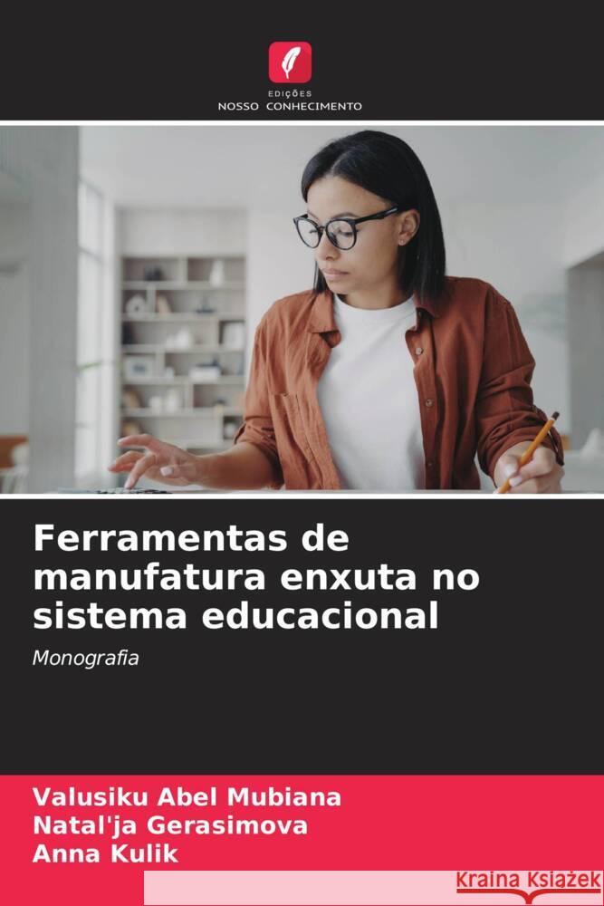 Ferramentas de manufatura enxuta no sistema educacional Valusiku Abe Natal'ja Gerasimova Anna Kulik 9786207244720