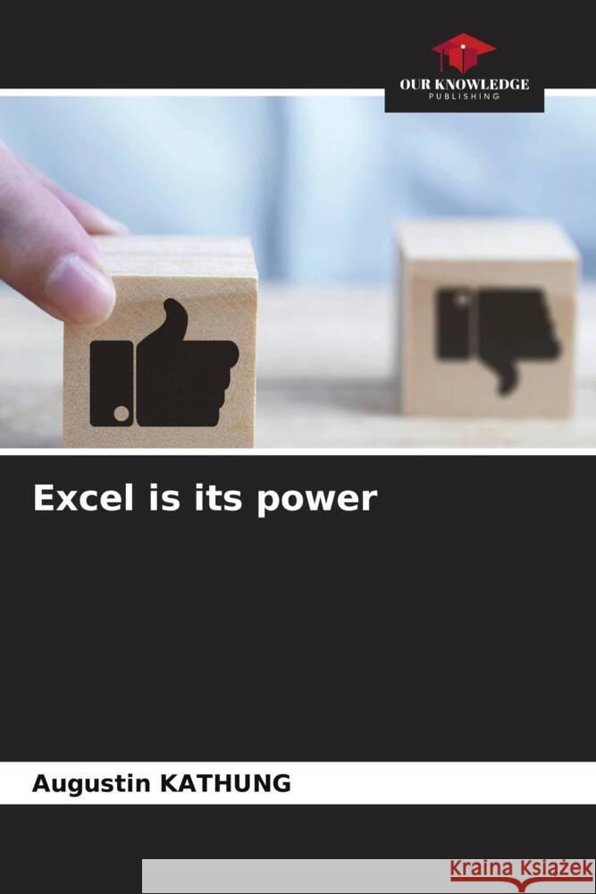 Excel is its power Augustin Kathung 9786207246021