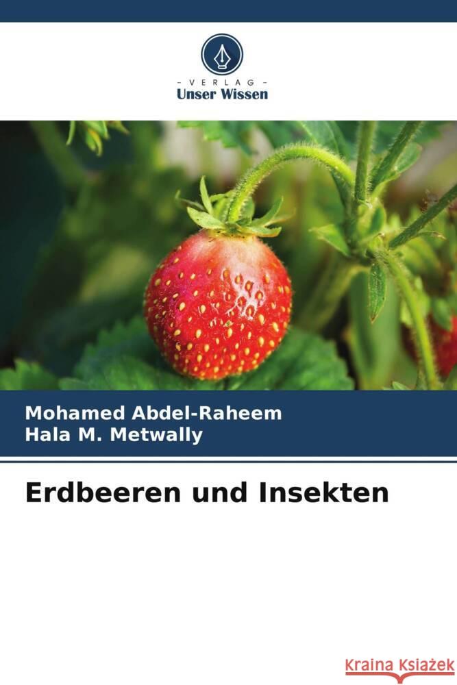 Erdbeeren und Insekten Mohamed Abdel-Raheem Hala M 9786207246922