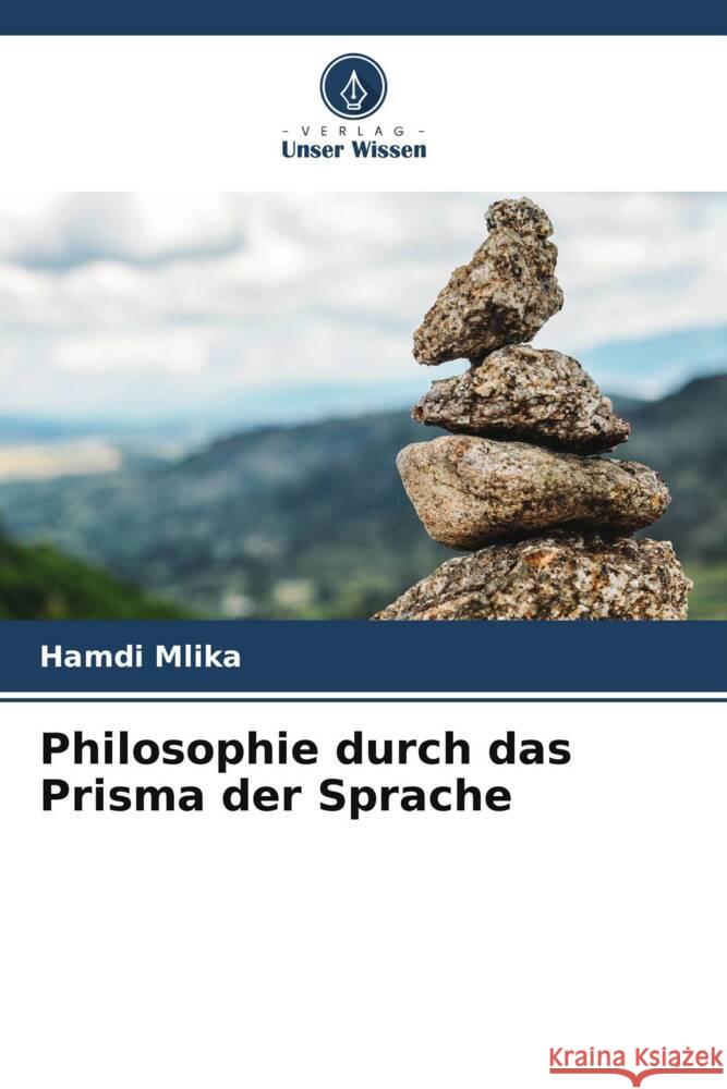 Philosophie durch das Prisma der Sprache Hamdi Mlika 9786207247479