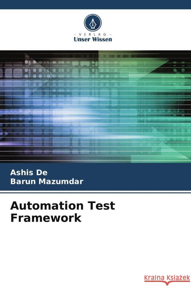 Automation Test Framework Ashis de Barun Mazumdar 9786207247813