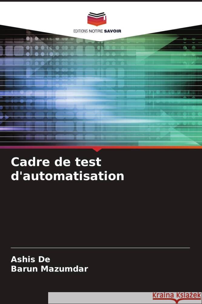 Cadre de test d'automatisation Ashis de Barun Mazumdar 9786207247820