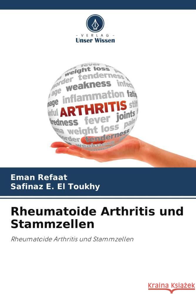 Rheumatoide Arthritis und Stammzellen Eman Refaat Safinaz E 9786207248230 Verlag Unser Wissen