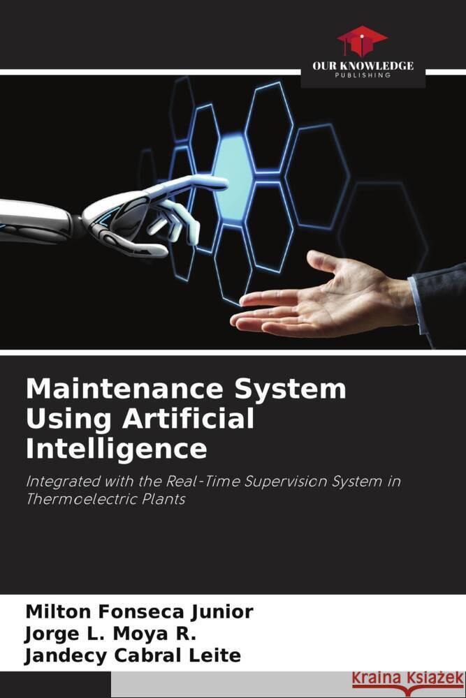 Maintenance System Using Artificial Intelligence Milton Fonsec Jorge L Jandecy Cabra 9786207250059 Our Knowledge Publishing