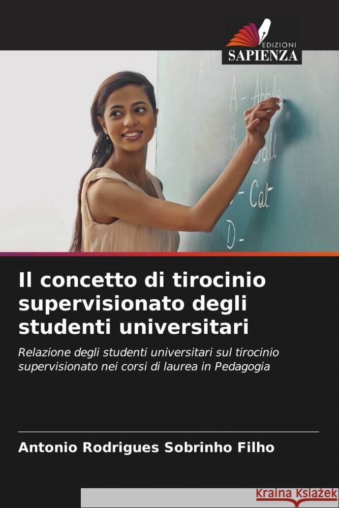 Il concetto di tirocinio supervisionato degli studenti universitari Antonio Rodrigues Sobrinh 9786207252077