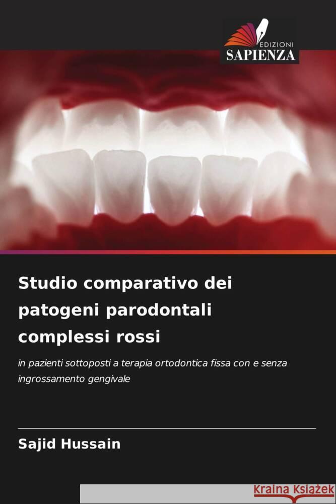 Studio comparativo dei patogeni parodontali complessi rossi Sajid Hussain 9786207253128